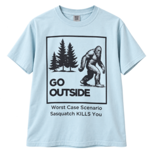 Sasqu@ch Go Outside Tee
